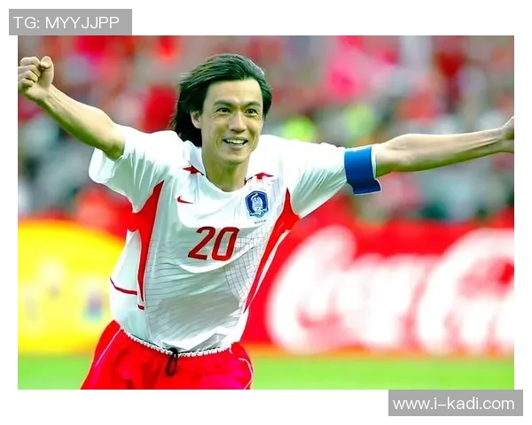 韩国足球传奇人物回顾曾经的辉煌与成就 韩国足球传奇人物回顾曾经的辉煌与成就